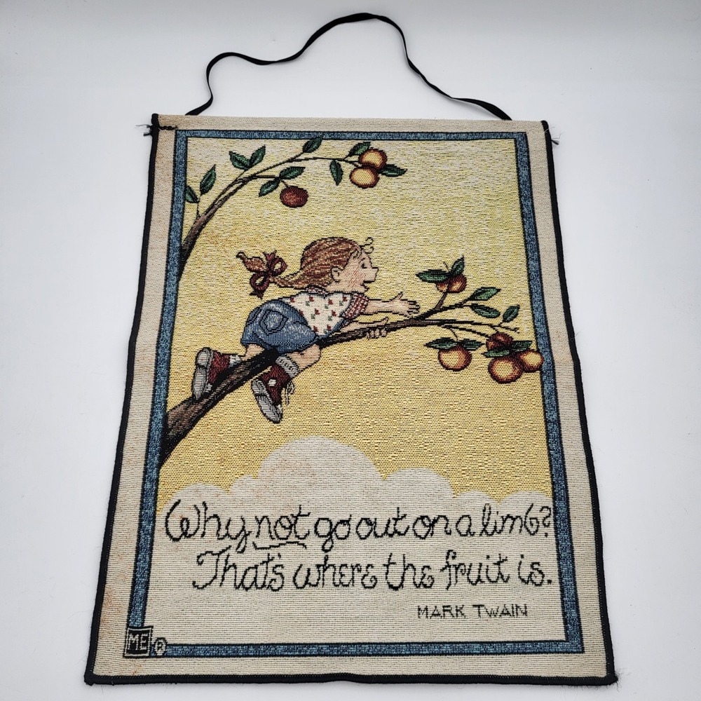 Vtg. Mary Engelbreit Tapestry Wall Hanging Mark Twain "Why Not‎ Go Out On The...